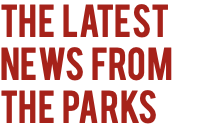 The latest news from The parks